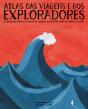 Atlas das Viagens e dos Exploradores - Preview