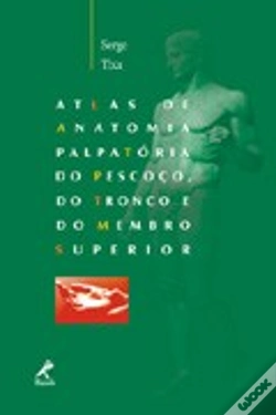 Capa do artigo Atlas de Anatomia Palpatória do Pescoço, do Tronco e do Membro Superior