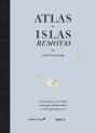 Atlas De Islas Remotas (Ed. Actualizada) - Preview