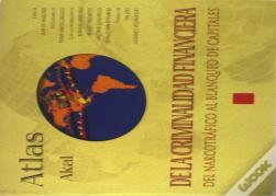 Atlas De La Criminalidad Financiera
