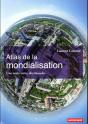 Atlas De La Mondialisation ; Une Seule Terre, Des Mondes - Preview