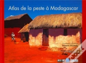 Atlas De La Peste À Madagascar