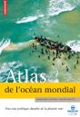 Atlas De L'Océan Mondial ; Pour Une Politique Durable De La Planète Mer - Preview