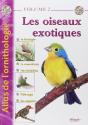 Atlas De L'Ornitologie Tome 2 ; Les Oiseaux Exotiques - Preview