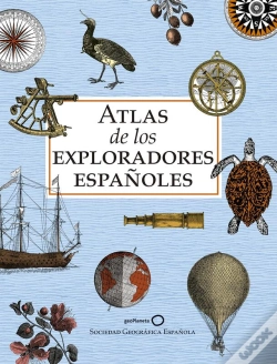 Capa do artigo Atlas De Los Exploradores Españoles (Edición Reducida)