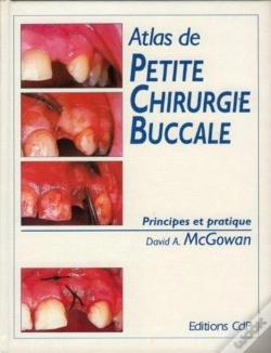 Capa do artigo Atlas De Petite Chirurgie Buccale ; Principes Et Pratique