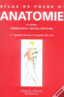Capa do artigo Atlas De Poche D'Anatomie T.3 ; Système Nerveux Et Organes Des Sens