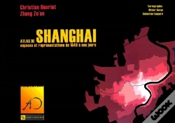 Capa do artigo Atlas De Shangai ; Espaces Et Représentations De 1849 À Nos Jours