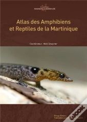 Atlas Des Amphibiens Et Reptiles De Martinique