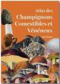 Atlas Des Champignons Comestibles Et Vénéneux - Preview