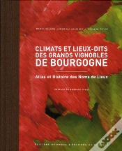 Capa do artigo Atlas Des Climats Et Lieux-Dits Des Grands Vignobles De Bourgogne