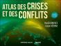 Atlas Des Crises Et Des Conflits (5e Édition) - Preview