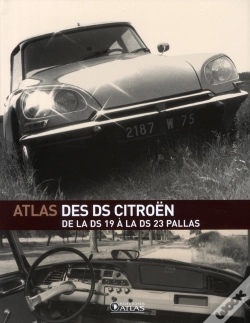 Capa do artigo Atlas Des Ds Citroën ; De La Ds 19 À La Ds 23 Pallas