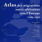Atlas Des Migrations Ouest-Africaines Vers L'Europe 1985-1993 - Preview