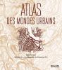 Atlas Des Mondes Urbains - Preview