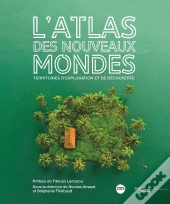Atlas Des Nouveaux Mondes