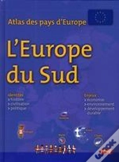 Atlas Des Pays D'Europe : Europe Du Sud