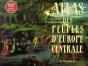 Atlas Des Peuples D'Europe Centrale - Preview