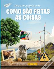 Atlas Desdobrável de Como São Feitas as Coisas