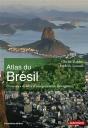 Atlas Du Brésil ; Promesses Et Défis D'Une Puissance Émergente (Édition 2018) - Preview