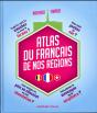Atlas Du Français De Nos Régions - Preview