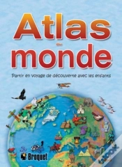 Capa do artigo Atlas Du Monde ; Partir En Voyage De Découverte Avec Les Enfants