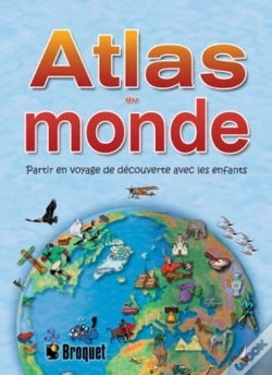 Capa do artigo Atlas Du Monde ; Partir En Voyage De Découverte Avec Les Enfants