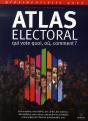 Atlas Électoral 2007 ; Qui Vote Quoi, Où, Comment ? - Preview