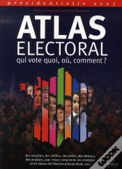 Capa do artigo Atlas Électoral 2007 ; Qui Vote Quoi, Où, Comment ?