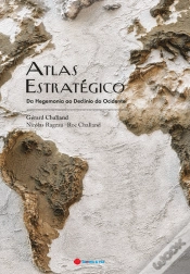 Capa do artigo Atlas Estratégico - Da Hegemonia ao Declínio do Ocidente
