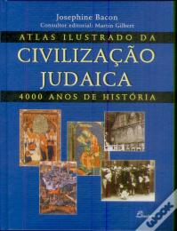 Atlas Ilustrado da Civilização Judaica