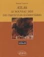 Atlas - Le Nouveau Défi Des Particules Élémentaires - N°44 - Preview
