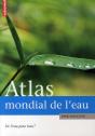 Atlas Mondial De L'Eau ; De L'Eau Pour Tous ? - Preview