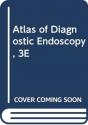 Atlas Of Diagnostic Endoscopy, 3e - Preview