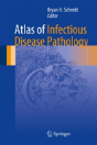 Atlas Of Infectious Disease Pathology - Preview