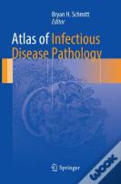 Atlas Of Infectious Disease Pathology