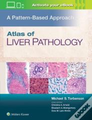 Atlas Of Liver Pathology: A Pattern-Based Approach