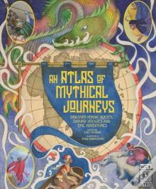 Atlas Of Mythical Journeys