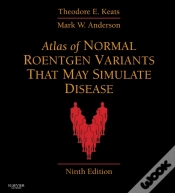 Capa do artigo Atlas Of Normal Roentgen Variants That May Simulate Disease E-Book