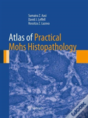 Atlas Of Practical Mohs Histopathology