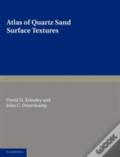 Atlas Of Quartz Sand Surface Textures