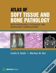 Atlas Of Soft Tissue And Bone Pathology