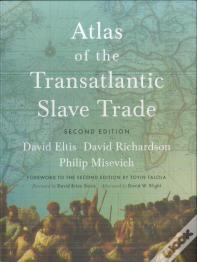 Atlas Of The Transatlantic Slave Trade