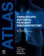 Atlas Of Thoracoscopic Anatomical Pulmonary Subsegmentectomy - Preview