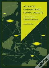 Atlas Of Unidentified Flying Objects