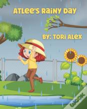 Atlee'S Rainy Day