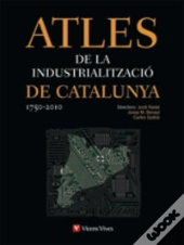 Atles Industralitzacio Catalunya 1750-2010+Cd 