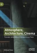 Atmosphere, Architecture, Cinema