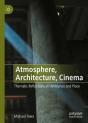 Atmosphere, Architecture, Cinema - Preview
