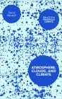 Atmosphere, Clouds, And Climate - Preview